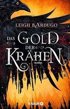 Das Gold der Krähen: Roman |