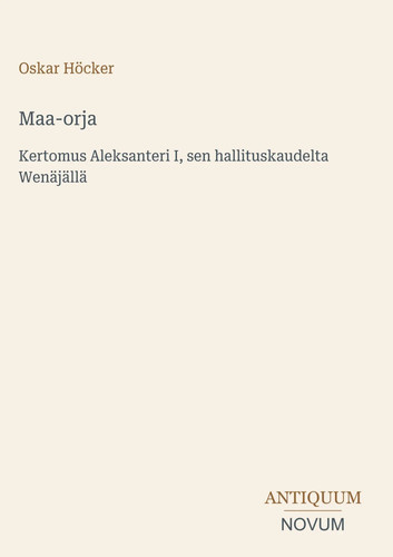 Oskar höcker maa orja - höcker, |
