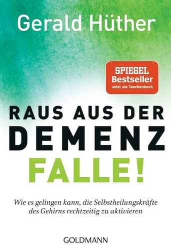 Raus aus der - , demenz-falle!
