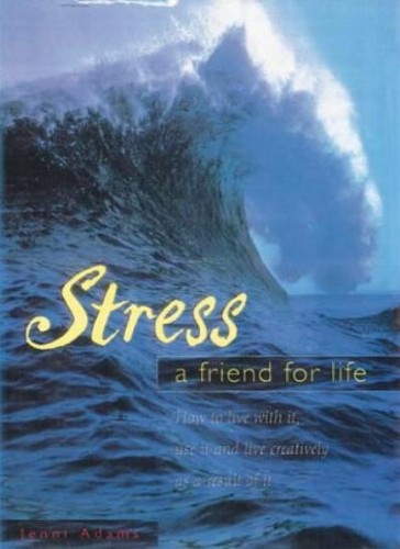 Stress friend for life - friend,