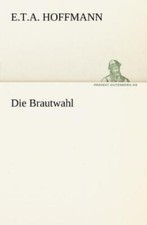 Die Brautwahl
