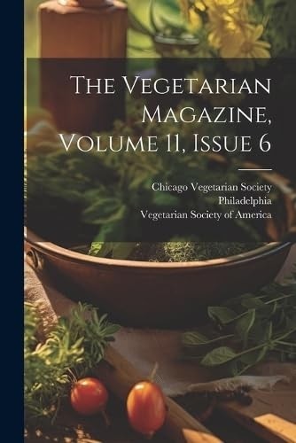Vegetarian magazine volume - magazine,,
