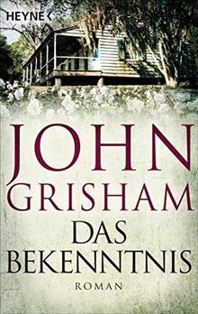 Das bekenntnis roman - bekenntnis:, von