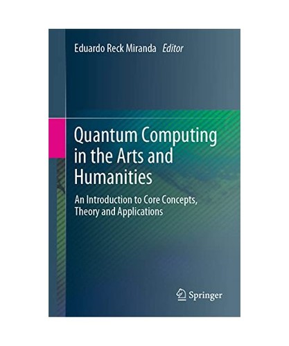 Quantum computing the arts - quantum,