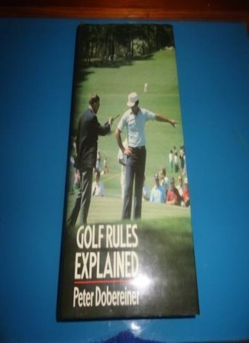 Golf rules explained peter - golf, explained,peter