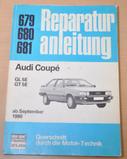 AUDI Coupe GL 5E GT 5E Typ 81 ab 9/1980 Motor Bremsen Reparaturanleitung B679