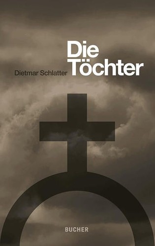 Die töchter dietmar schlatter - die,