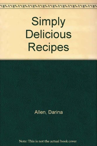 Simply delicious recipes - simply,
