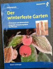 Der winterfeste Garten, Robert Sulzberger, Augustus Verlag,  2000,