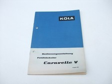 Köla Caravelle V Feldhäcksler Bedienungsanleitung Handbuch