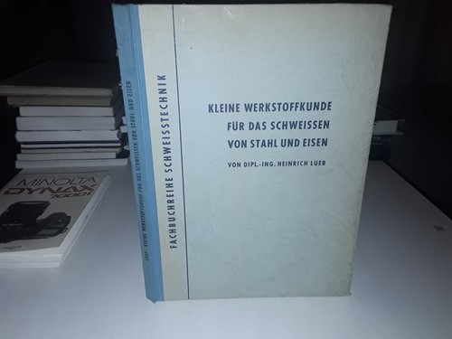 Kleine werkstoffkunde für - werkstoffkunde, das
