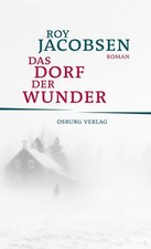 Das Dorf der Wunder: Roman