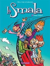 La Smala, Tome 3 : Plein tube