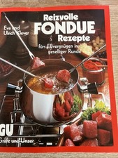 GU - Reizvolle Fondue Rezepte fürs Essvergnügen - ( V1 )