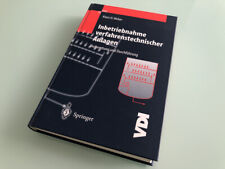 Inbetriebnahme verfahrenstechnischer Anlagen, Klaus H. Weber - VDI Springer