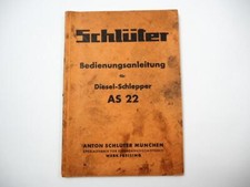 Schlüter AS22 Dieselschlepper Betriebsanleitung Bedienungsanleitung 1950er Jahre