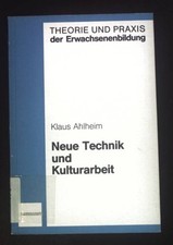 Neue technik und kulturarbeit - technik,