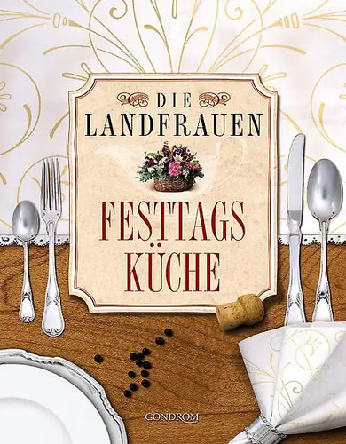 Die landfrauen festtagsküche - die, landfrauen-festtagsküche