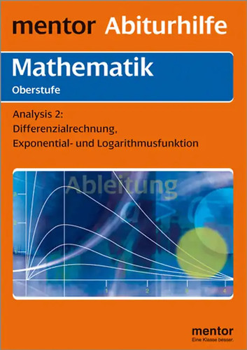Mentor abiturhilfe mathematik - abiturhilfe:,