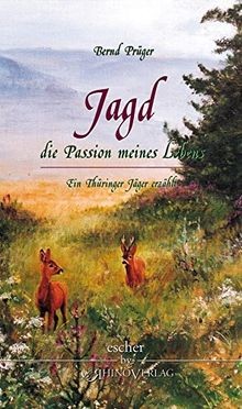 Jagd die passion meines - jagd,