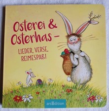 Bilderbuch Ostern: Osterei und Osterhas - Lieder, Verse, Reimespaß! ars Edition