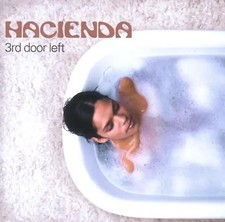 Hacienda - 3rd Door Left