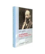 David Wolffsohn. Aufsteiger, Grenzgänger, Mediator: Eine biografische Annäheru