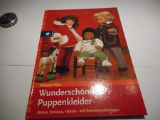 Wunderschöne Puppenkleider. Nähen, Stricken, Häkeln