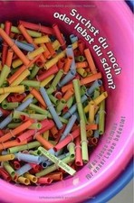 Suchst du noch oder lebst du