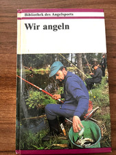 Wir angeln, Sportverlag Berlin, 1985, DDR, Bibliothek des Angelsports