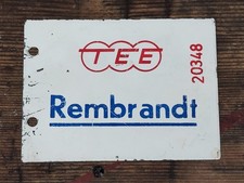 Altes Zuglaufschild TEE - Rembrandt 16 x 12cm