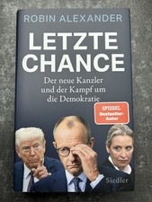 Letzte Chance Der neue Kanzler und der Kampf um die Demokratie - "Ein brillan...