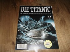 Zeitschrift Die Titanic    Nr 41 -Die Geschichte