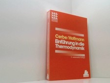 Einführung in die Thermodynamik: Von den Grundlagen zur technischen Anwendung (S
