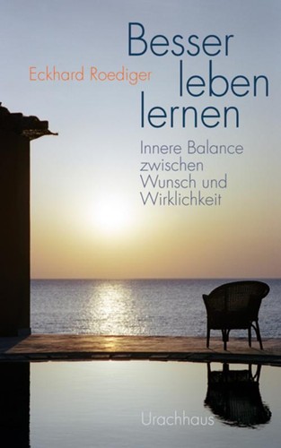Besser leben lernen - ~, eckhard