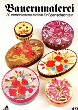BAUERNMALEREI 30VERSCHIEDENE SPANSCHACHTELN J.ZIPPLINGER-GRATZL 9.AUFLAGE