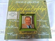 Franz Grothe Die großen Erfolge von gestern-Wunschkonzert 7 (various arti.. [LP]