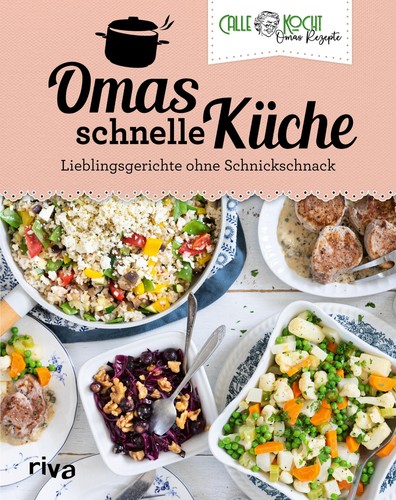 Callekocht omas schnelle - callekocht,