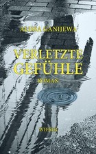Verletzte gefühle roman - verletzte,