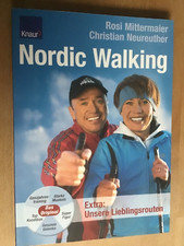 Das Original: Nordic Walking, Rosi Mittermaier, Christian Neureuther