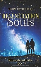 Regeneration Souls: Millenniumskinder von Kopperschmidt,... | Buch | Zustand gut