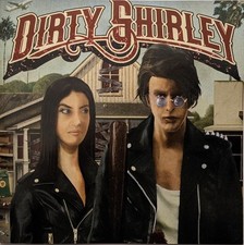 Dirty Shirley - Dirty Shirley