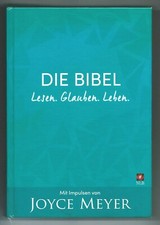 Die Bibel. Lesen. Glauben. Leben   Mit Impulsen von Joyce Meyer