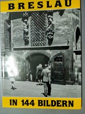 Breslau in 144 Bildern