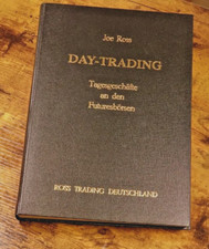 Joe Ross, Day-Trading, Tagesgeschäfte an den Futuresbörsen,