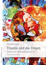 Michaela Huber Trauma und die