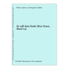 Er will dein Ende (Roy Grace, Band 14) James, Peter und Irmengard Gabler: