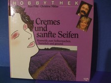 Hobbythek Cremes und sanfte Seifen. Kosmetik zum Selberm... | Buch | Zustand gut