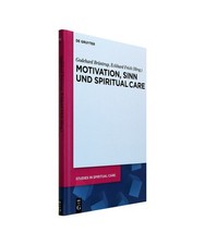 Motivation, Sinn und Spiritual Care