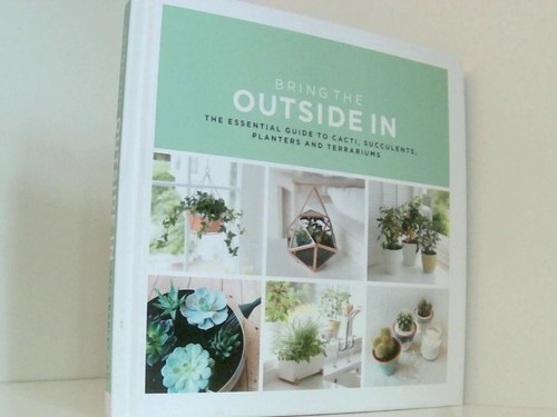Bring the outside - the, in: